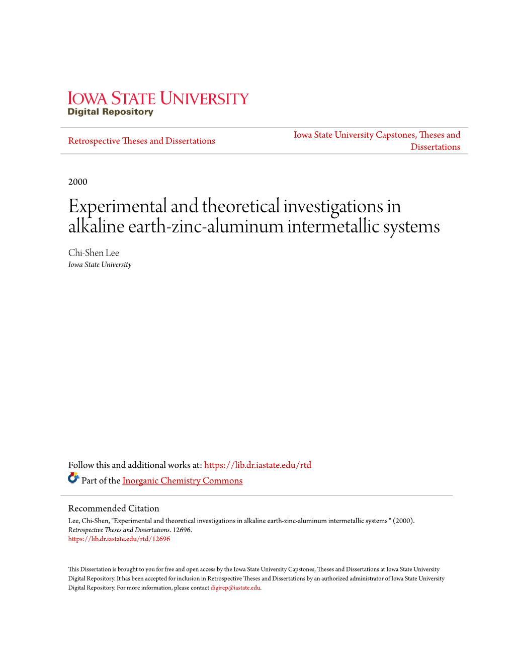 Experimental and Theoretical Investigations in Alkaline Earth-Zinc-Aluminum Intermetallic Systems Chi-Shen Lee Iowa State University