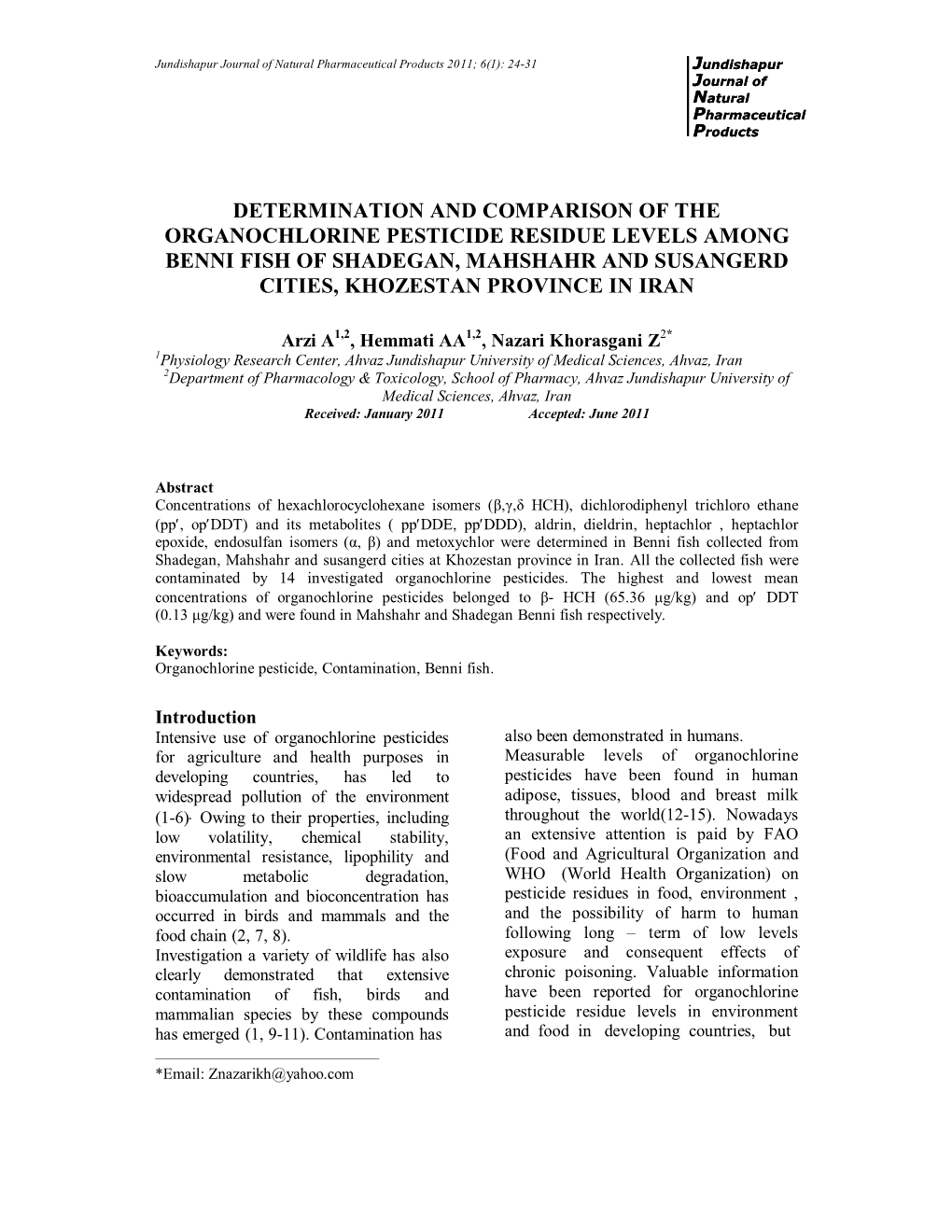 Determination and Comparison of the Organochlorine Pesticide Residue Levels Among Benni Fish of Shadegan, Mahshahr and Susangerd Cities, Khozestan Province in Iran