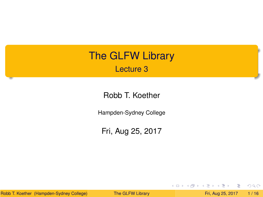 The GLFW Library Lecture 3