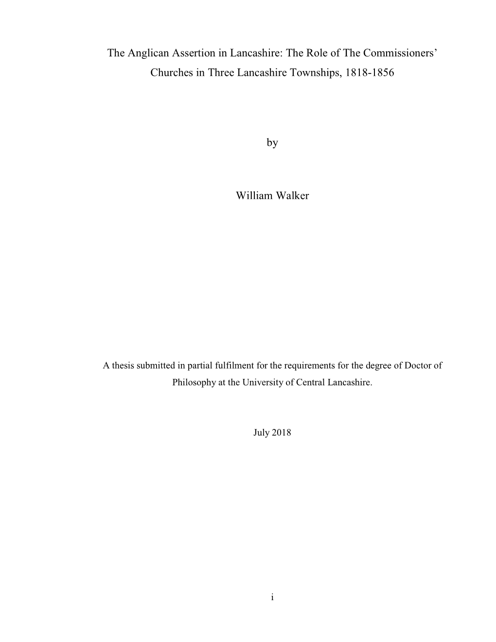 The Anglican Assertion in Lancashire: the Role of the Commissioners' Churches in Three Lancashire Townships, 1818-1856 by Will