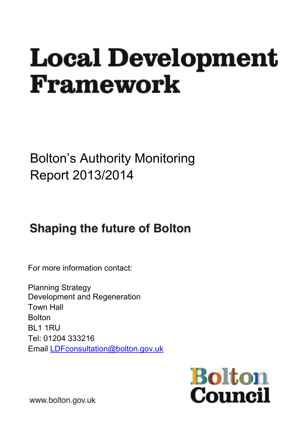 Authority Monitoring Report 2014 Local Plans – Shaping the Future of Bolton