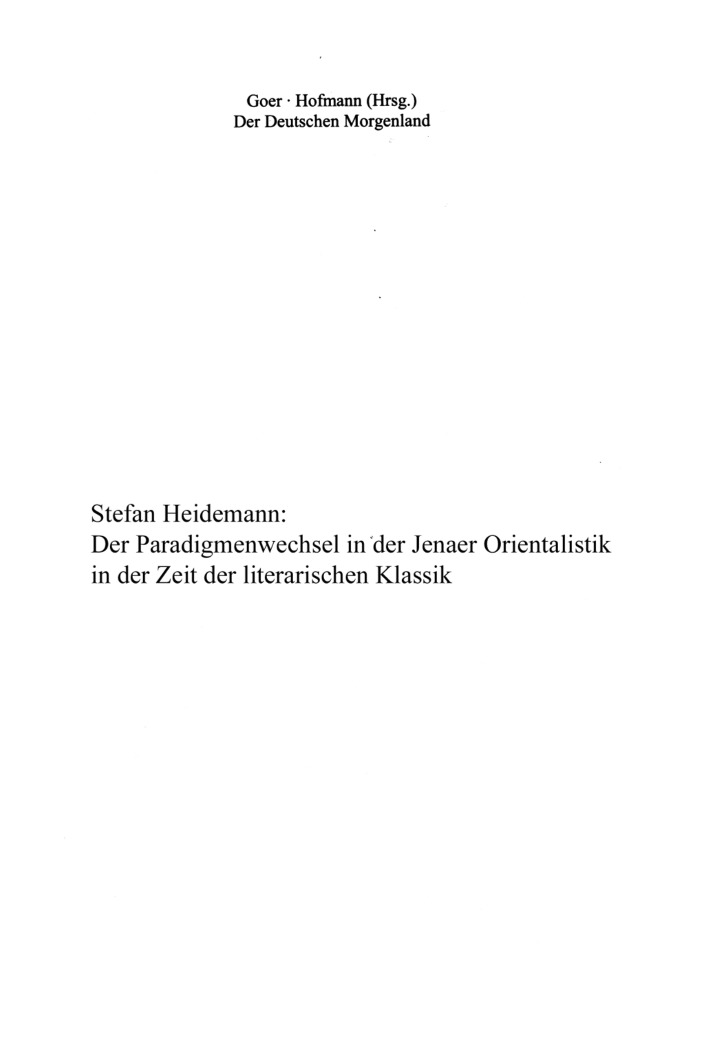 Der Paradigmenwechsel in Der Jenaer Orientalistik in Der Zeit Der Literarischen Klassik