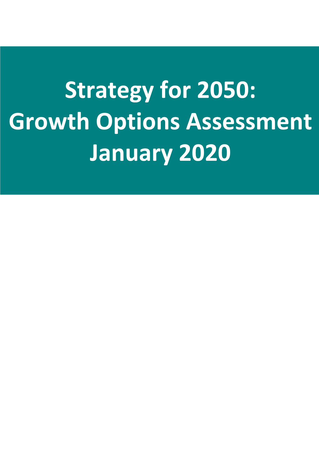 Strategy for 2050: Growth Options Assessment January 2020 Milton Keynes Strategy for 2050: Growth Options Assessment