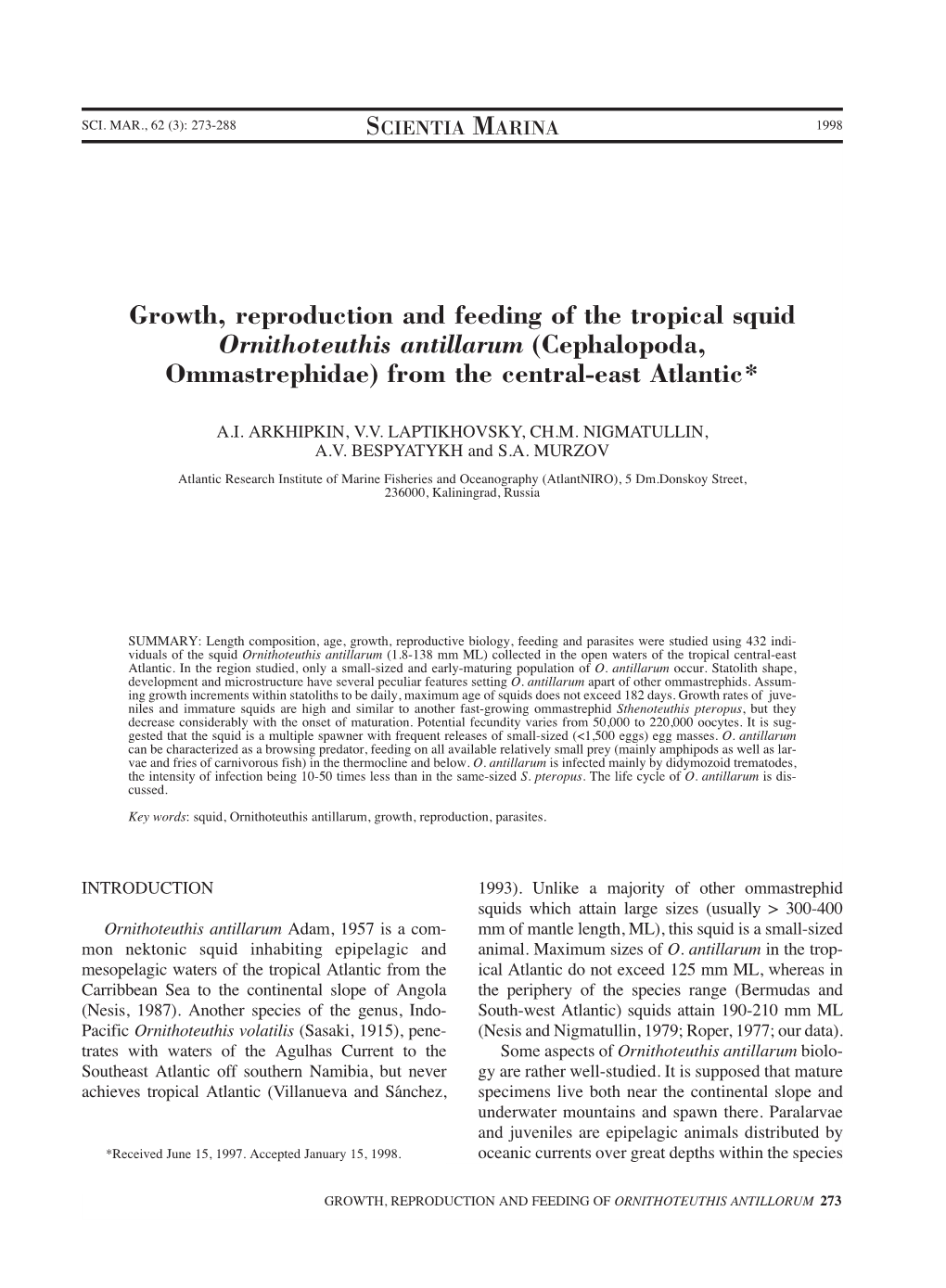 Growth, Reproduction and Feeding of the Tropical Squid Ornithoteuthis Antillarum (Cephalopoda, Ommastrephidae) from the Central-East Atlantic*