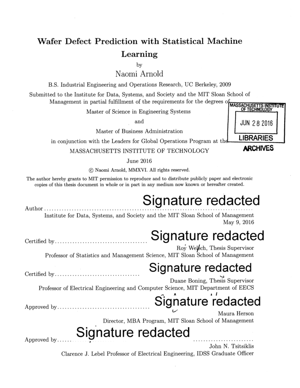 Signature Redacted Roy Welch, Thesis Supervisor Professor of Statistics and Management Science, MIT Sloan School of Management Signature Redacted C Ertified by