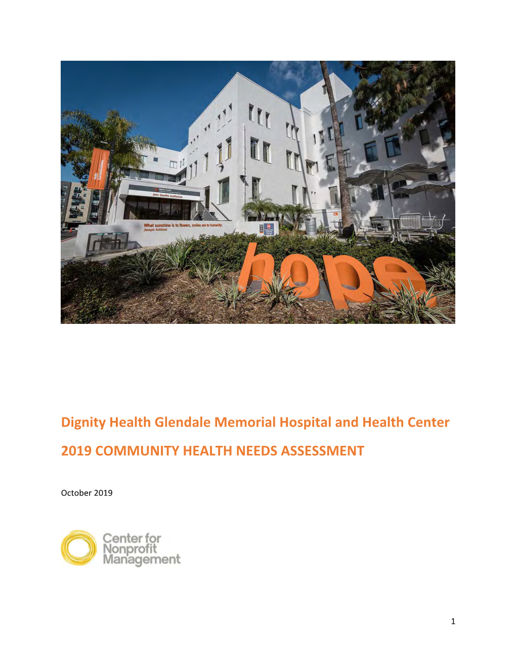 Dignity Health Glendale Memorial Hospital and Health Center 2019 COMMUNITY HEALTH NEEDS ASSESSMENT