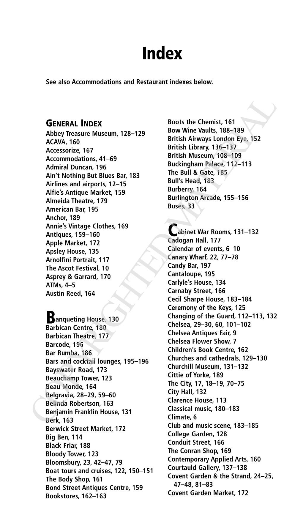 Ye Olde Cheshire Cheese, 135 Stranger’S Galleries, 114 Ye Olde Watling, 194 Summerill & Bishop, 169 Young Vic, 179–180