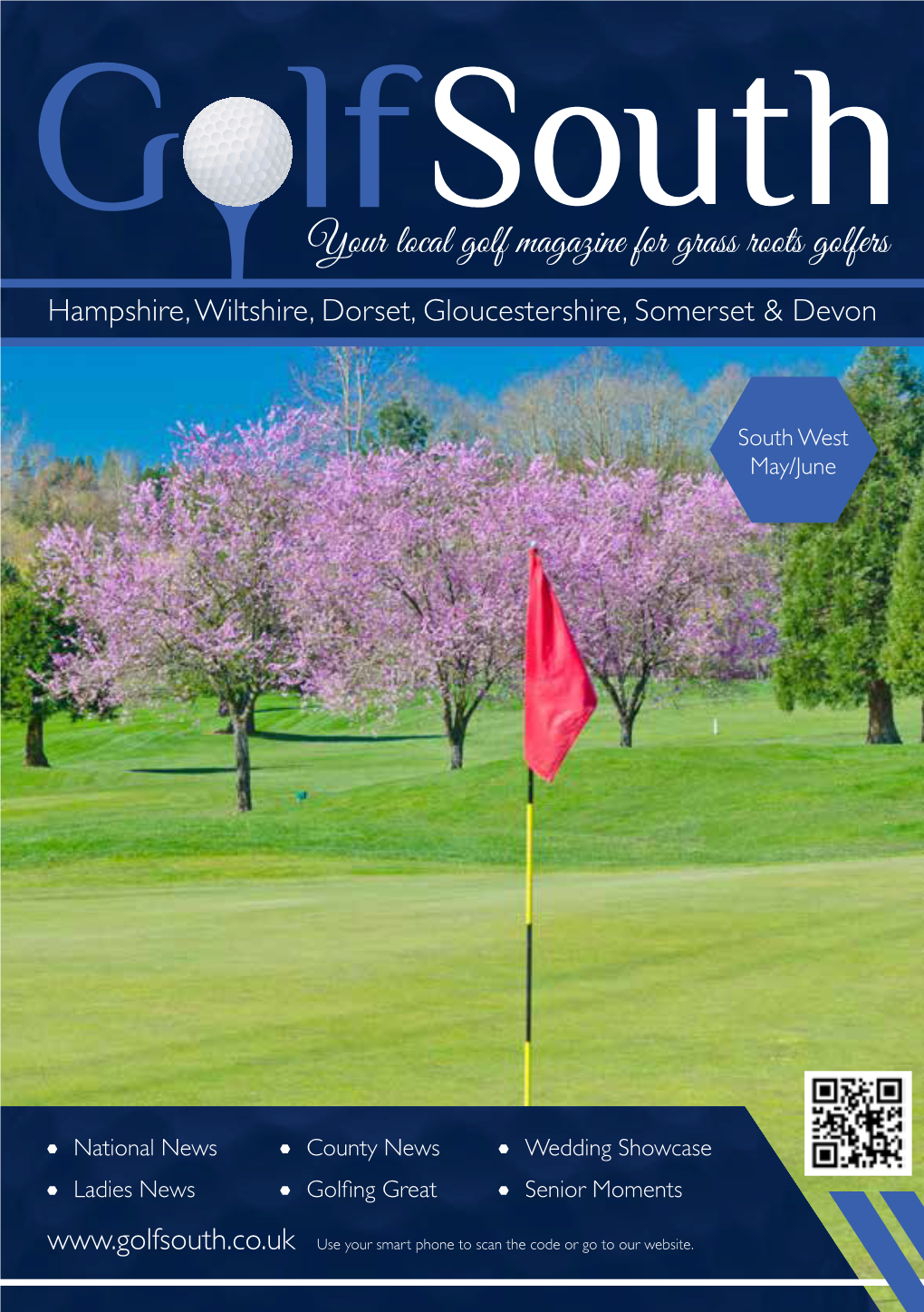 Your Local Golf Magazine for Grass Roots Golfers Hampshire, Wiltshire, Dorset, Gloucestershire, Somerset & Devon