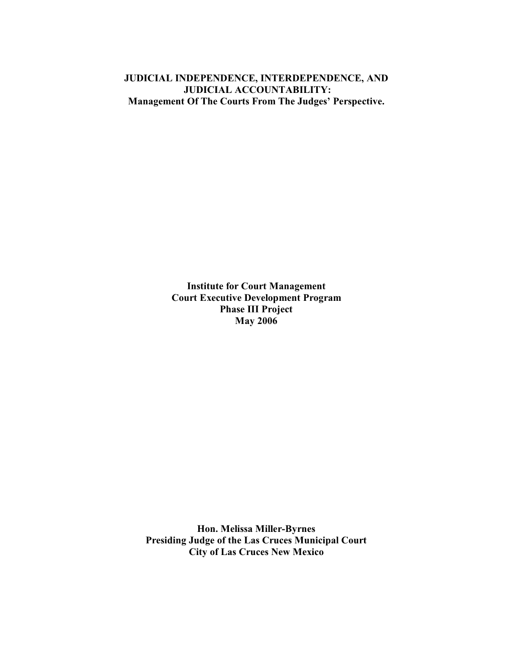 JUDICIAL INDEPENDENCE, INTERDEPENDENCE, and JUDICIAL ACCOUNTABILITY: Management of the Courts from the Judges’ Perspective