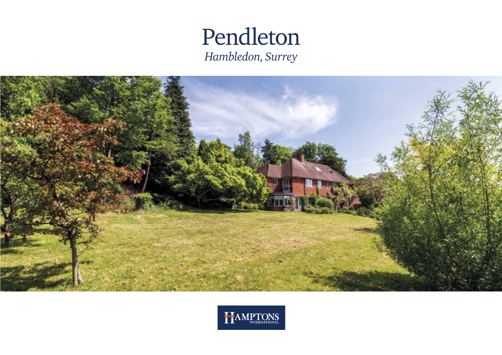 Pendleton Hambledon, Surrey Pendleton Malthouse Lane, Hambledon, Godalming, Surrey, GU8 4HJ