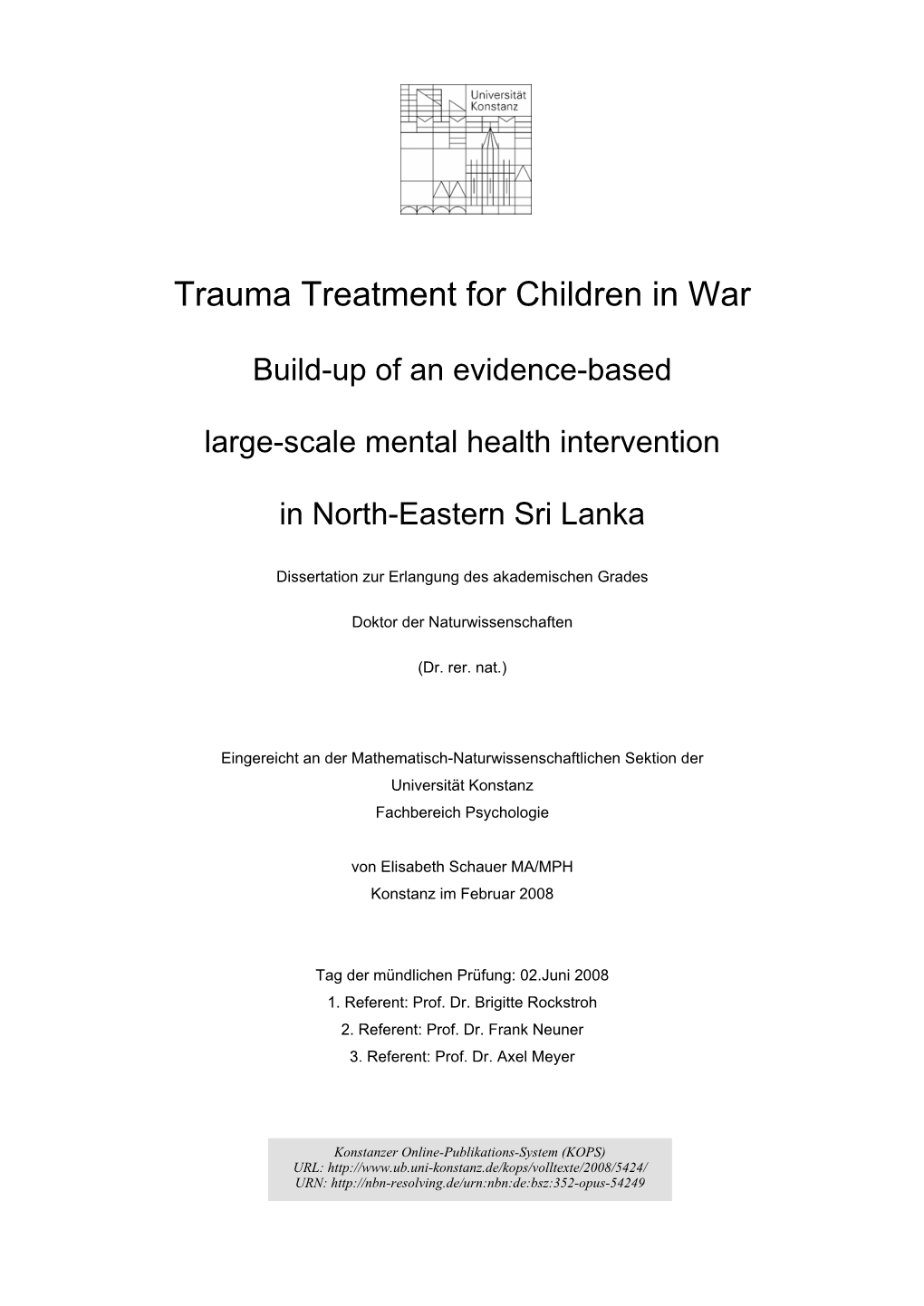 Trauma Treatment for Children in War : Build-Up of an Evidence-Based