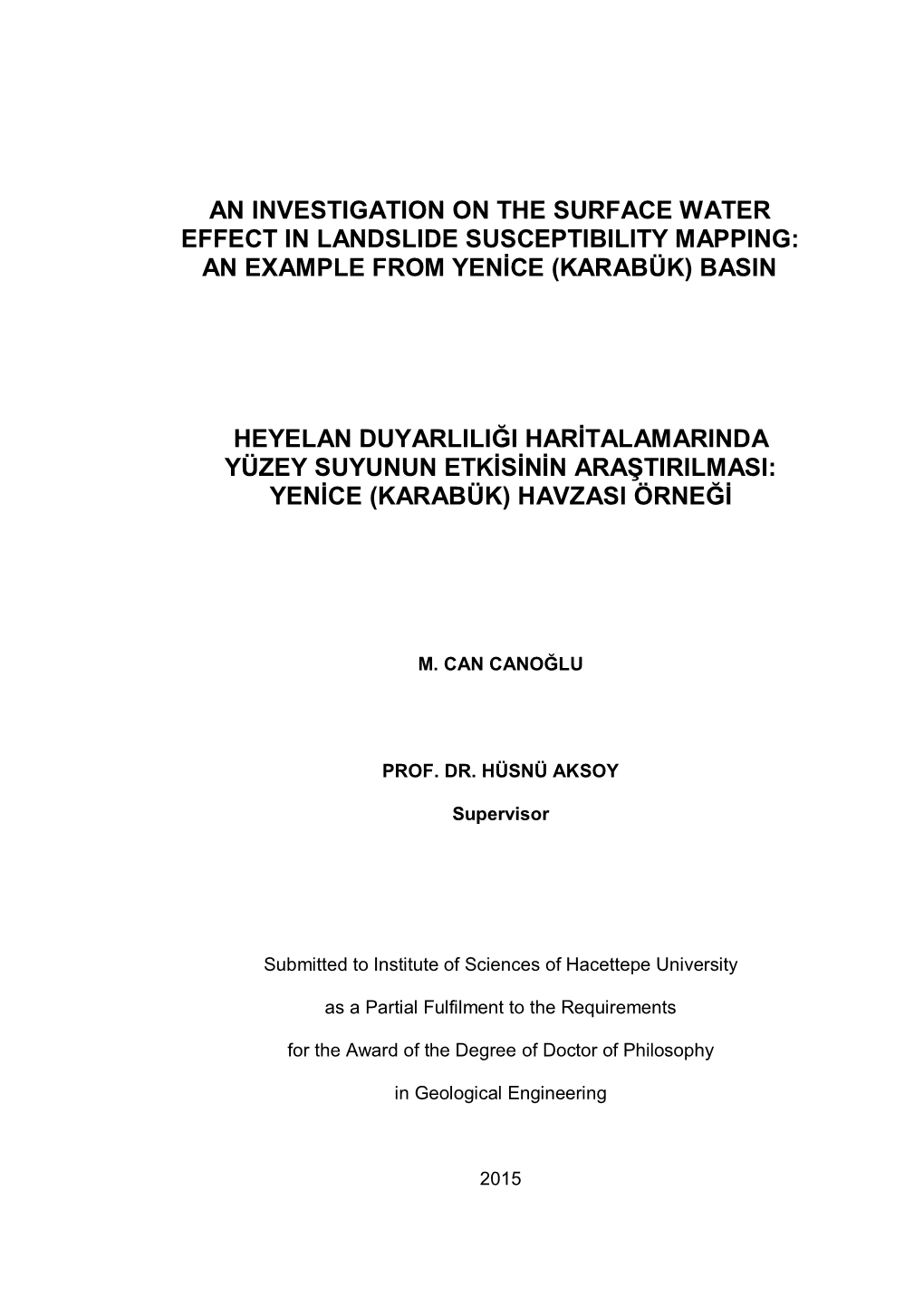 An Investıgatıon on the Surface Water Effect in Landslıde Susceptıbılıty