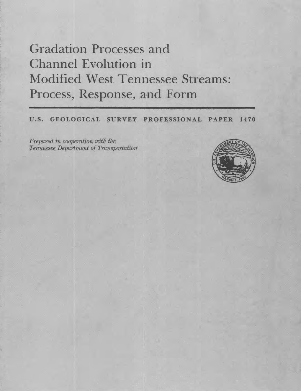 Gradation Processes and Channel Evolution in Modified West Tennessee Process, Response, and Form