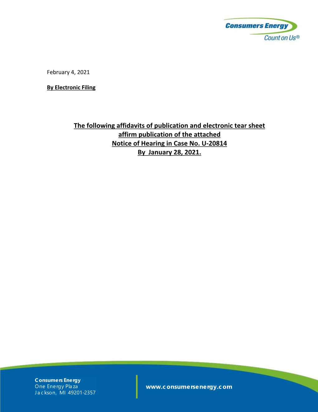 The Following Affidavits of Publication and Electronic Tear Sheet Affirm Publication of the Attached Notice of Hearing in Case No