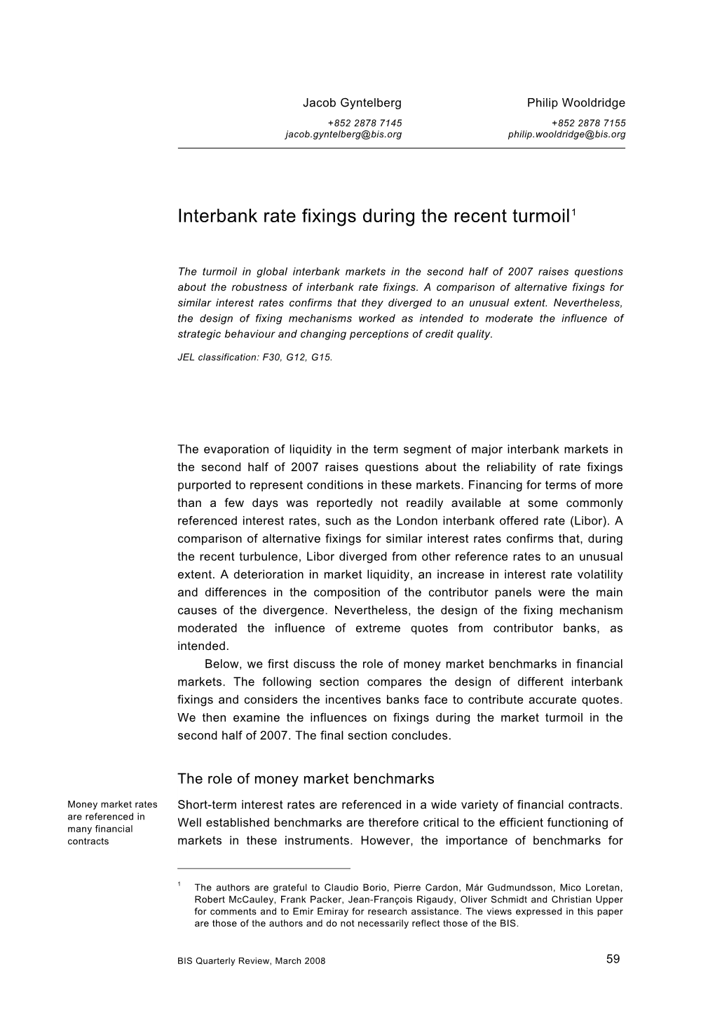 Interbank Rate Fixings During the Recent Turmoil1