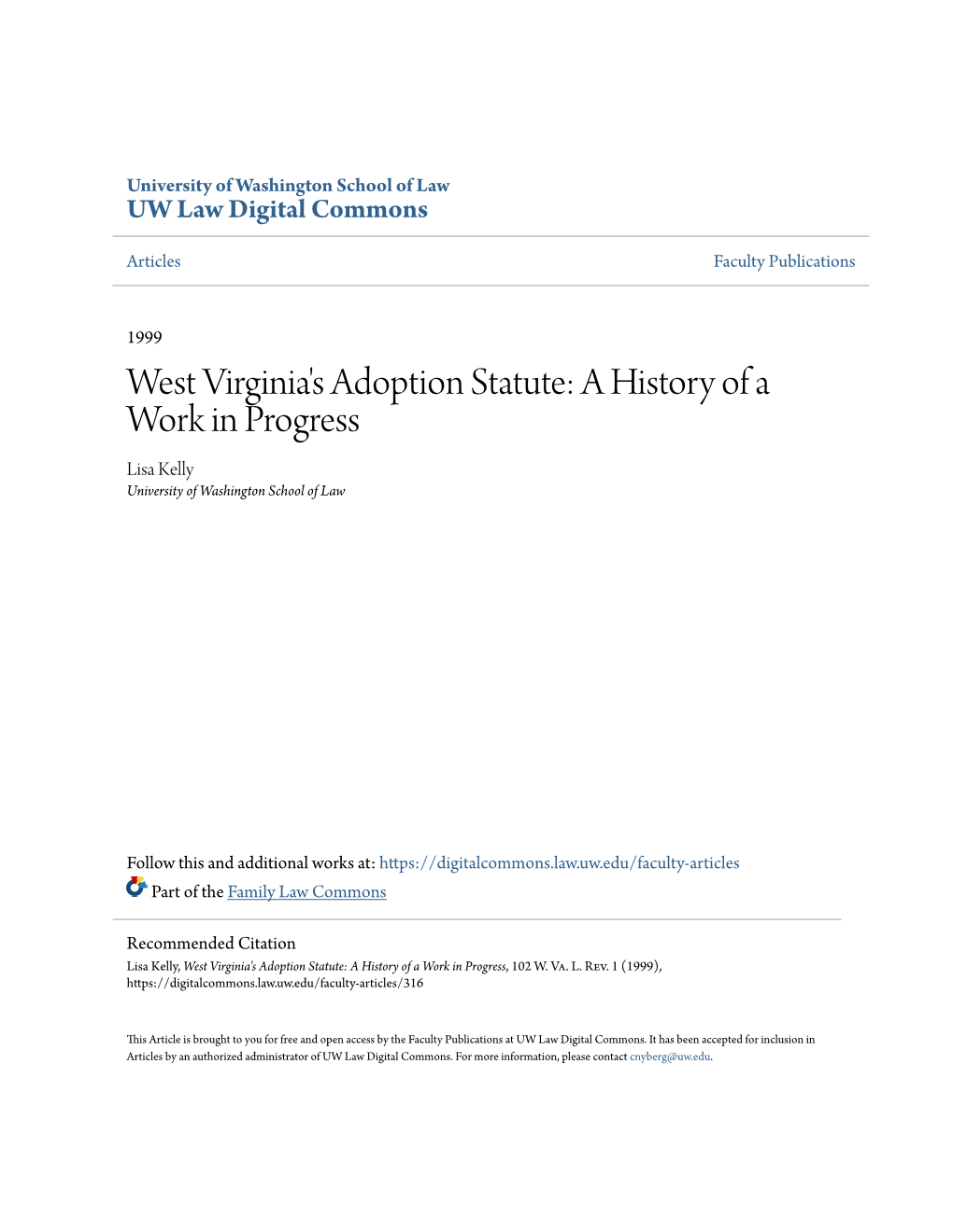 West Virginia's Adoption Statute: a History of a Work in Progress Lisa Kelly University of Washington School of Law