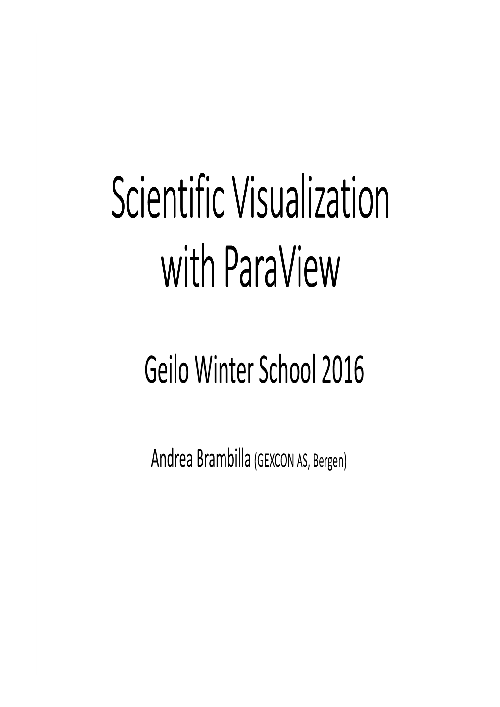 Scientific Visualization with Paraview