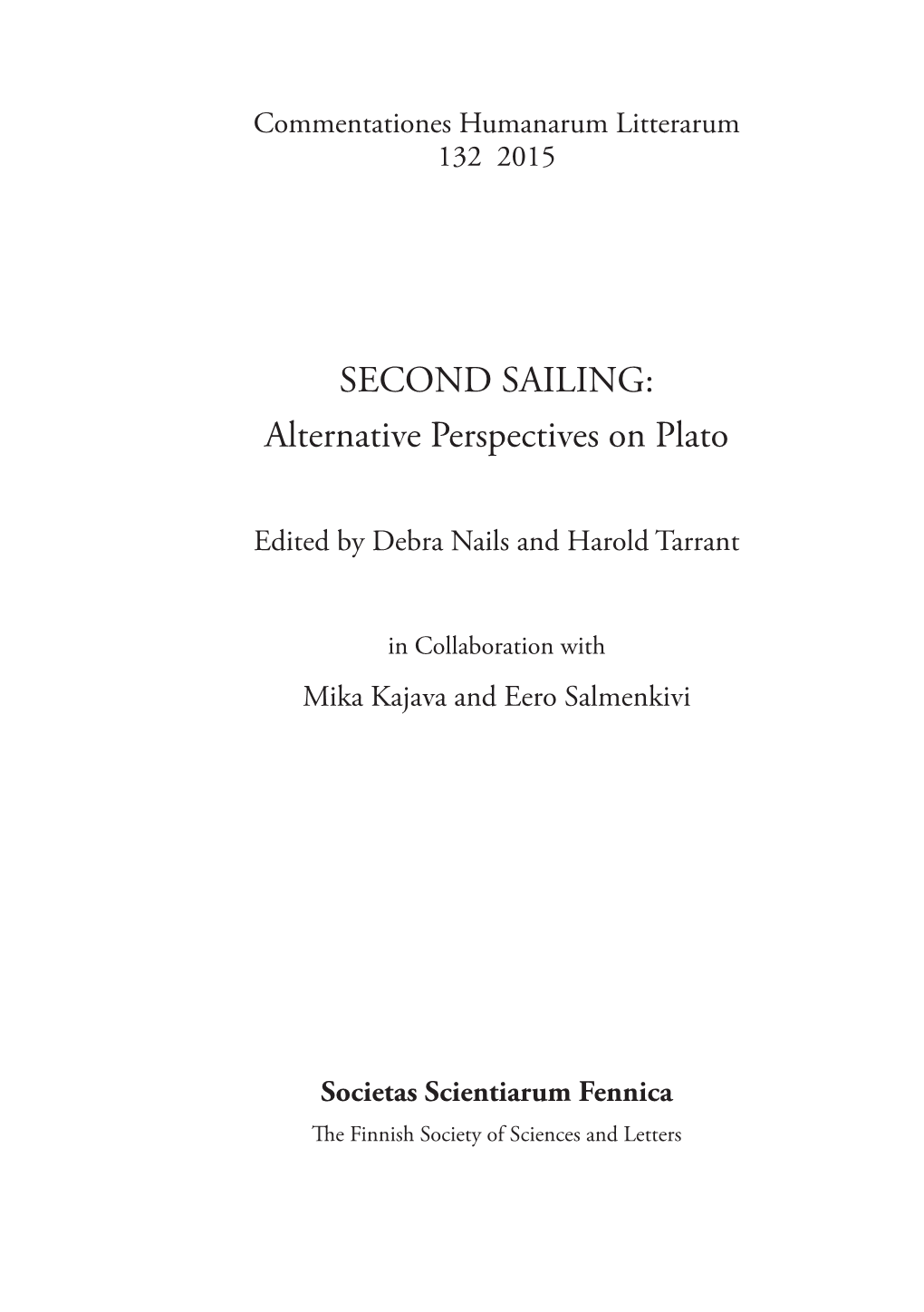 SECOND SAILING: Alternative Perspectives on Plato