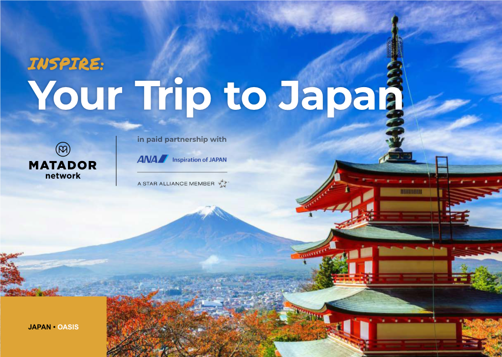 JAPAN • OASIS Japan’S Premium Airline Is Your Oasis in the Sky