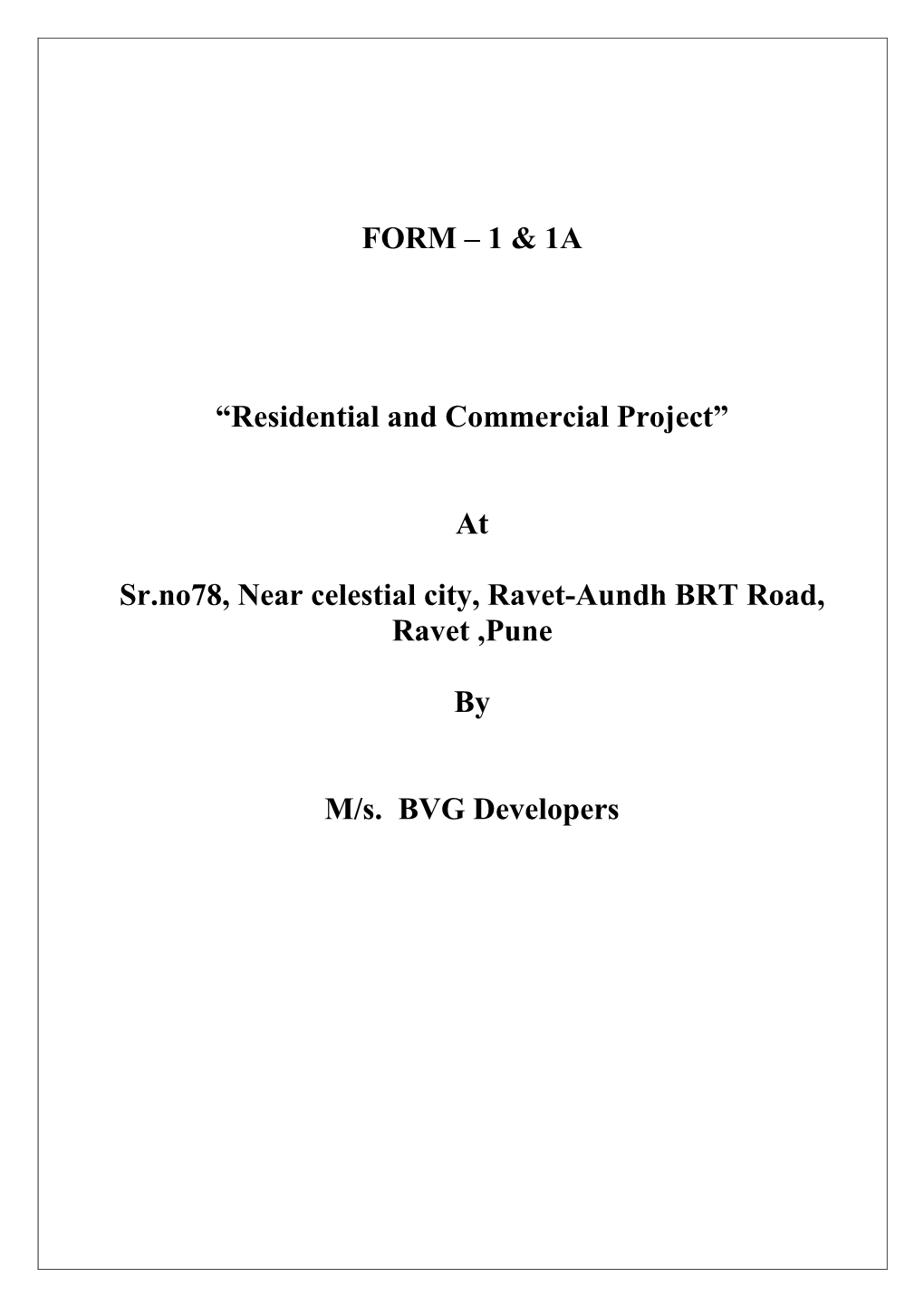 FORM – 1 & 1A “Residential and Commercial Project” at Sr.No78