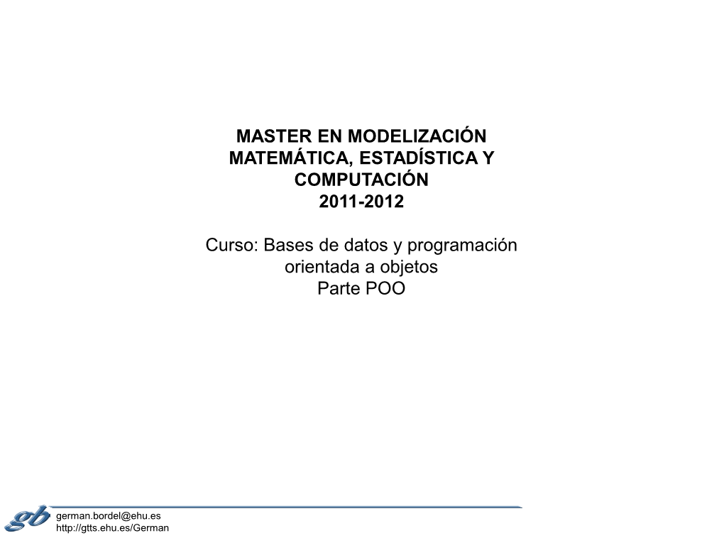 Master En Modelización Matemática, Estadística Y Computación 2011-2012