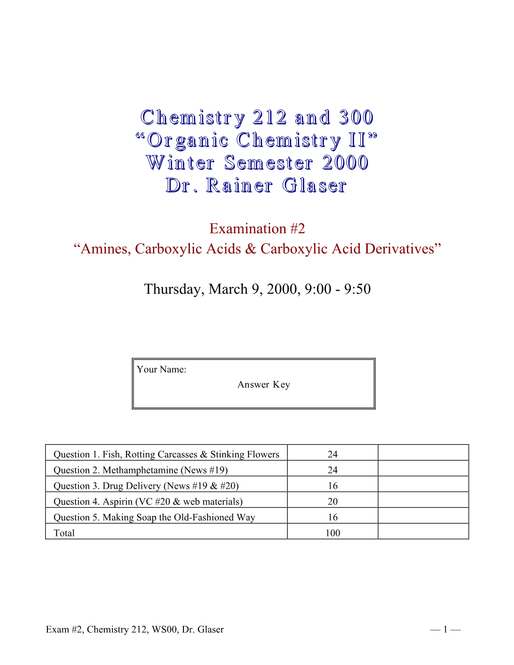 “Organic Chemistry II” Winter Semester 2000 Dr. Rainer Glaser