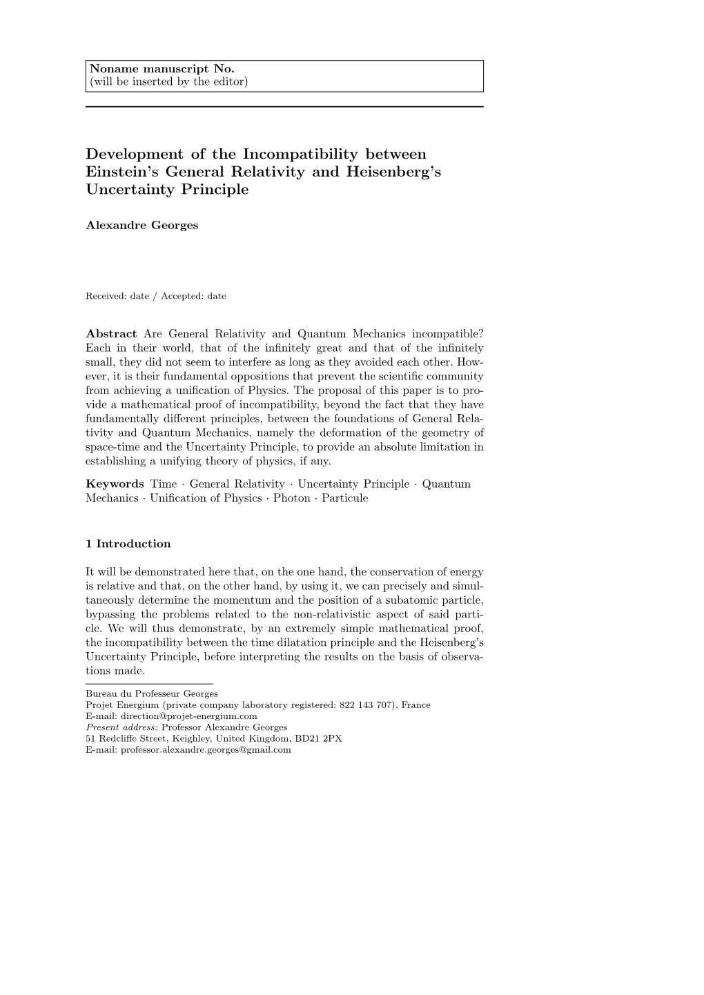 Development of the Incompatibility Between Einstein's General