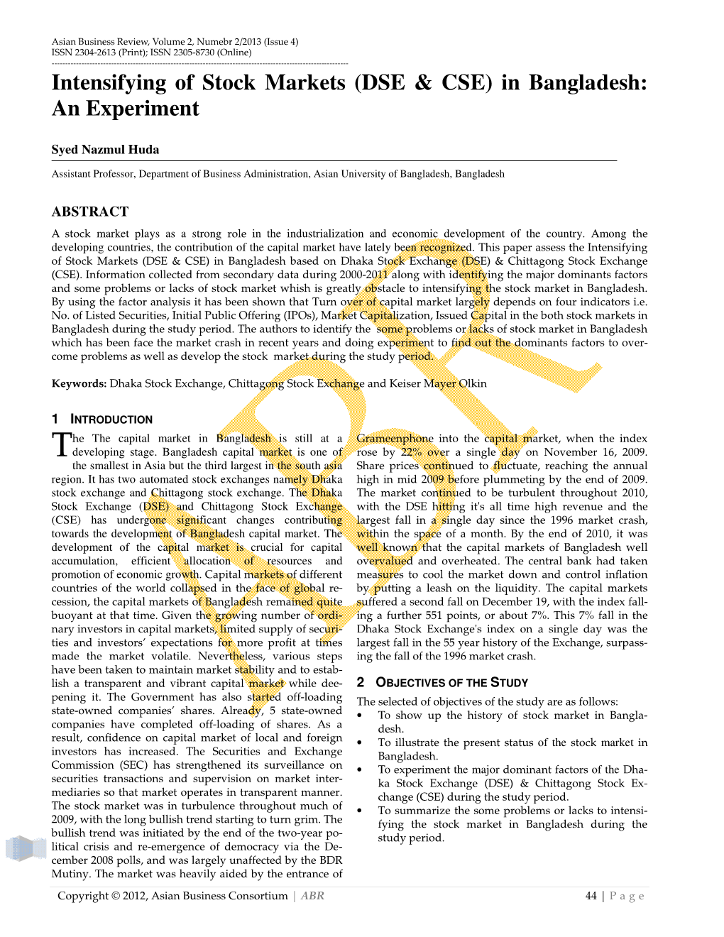 Intensifying of Stock Markets (DSE & CSE) in Bangladesh: an Experiment