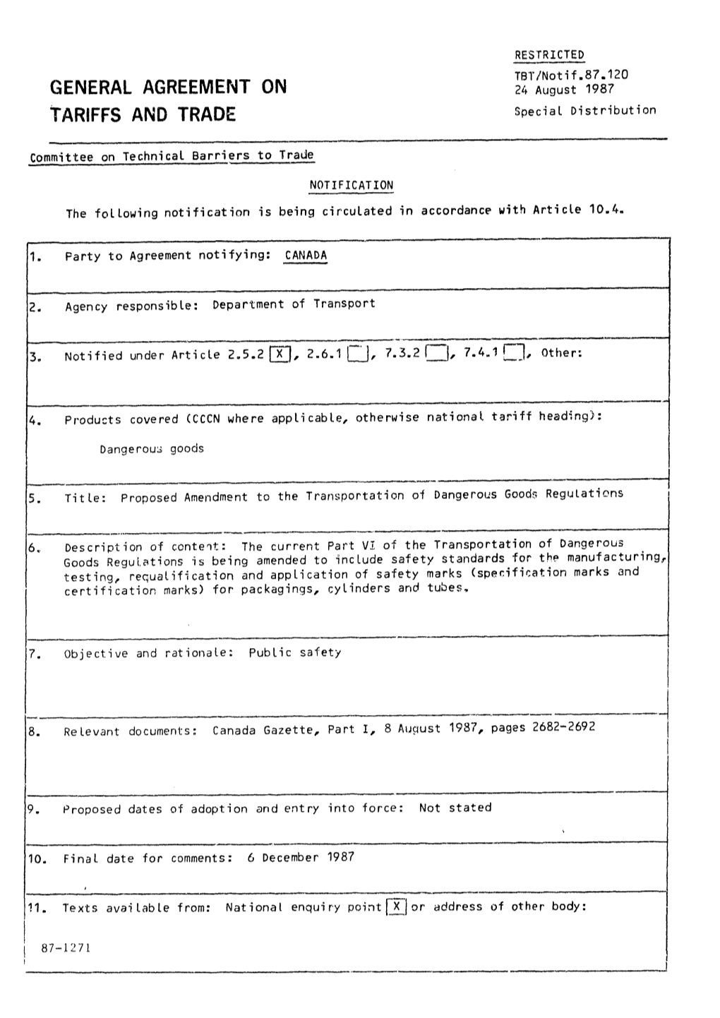 GENERAL AGREEMENT ONTBT/Notif.87.12024 August 1987 TARIFFS and TRADE Special Distribution