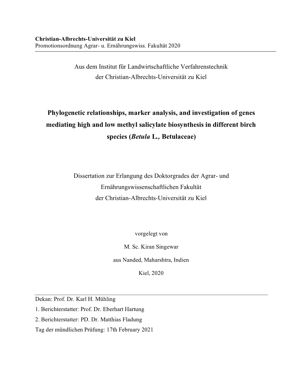 Phylogenetic Relationships, Marker Analysis, and Investigation of Genes