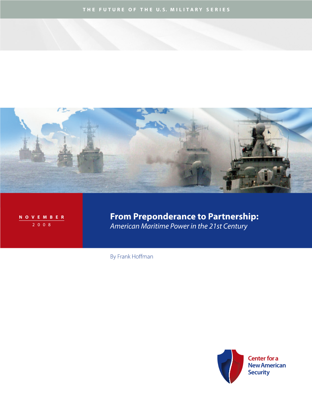 From Preponderance to Partnership: American Maritime Power in the 21St Century