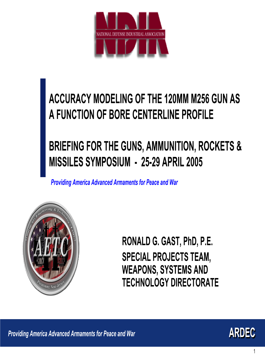 Accuracy Modeling of the 120Mm M256 Gun As a Function of Bore Centerline Profile