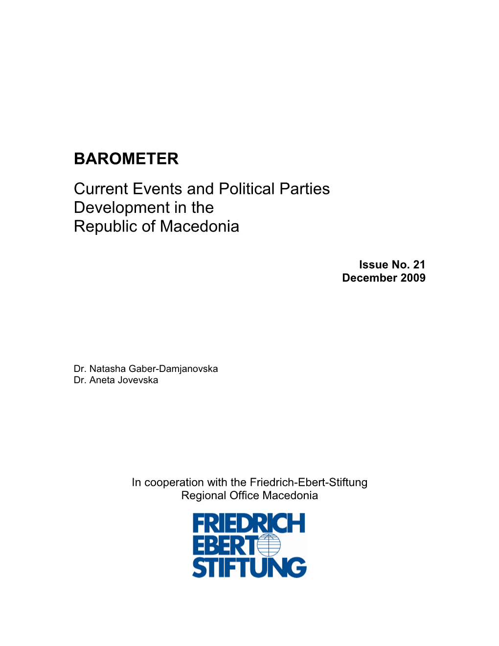 BAROMETER Current Events and Political Parties Development in the Republic of Macedonia