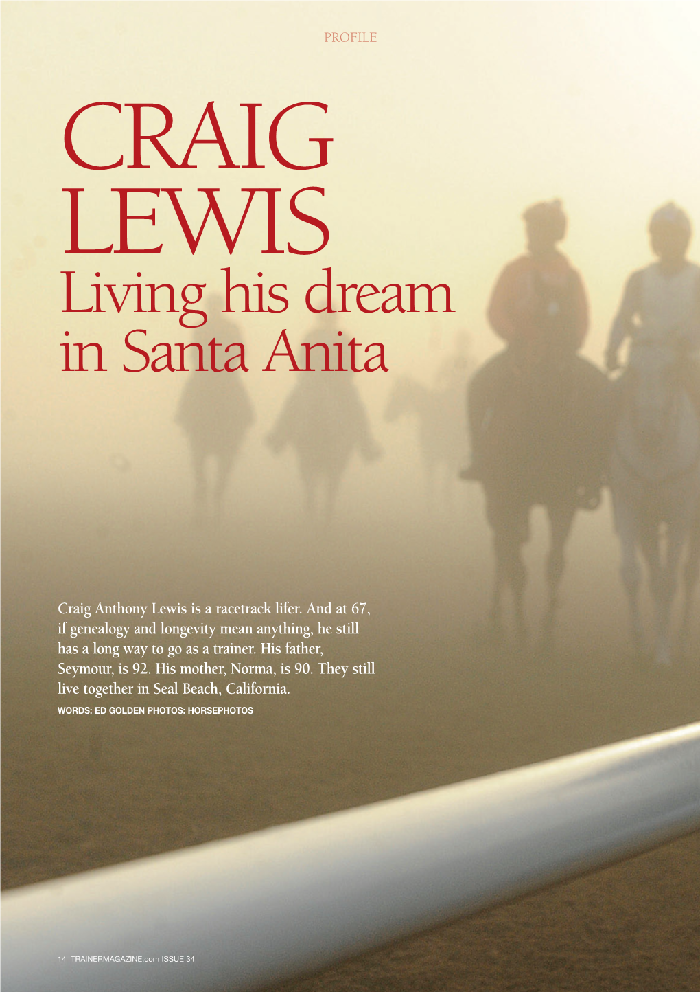 Living His Dream in Santa Anita