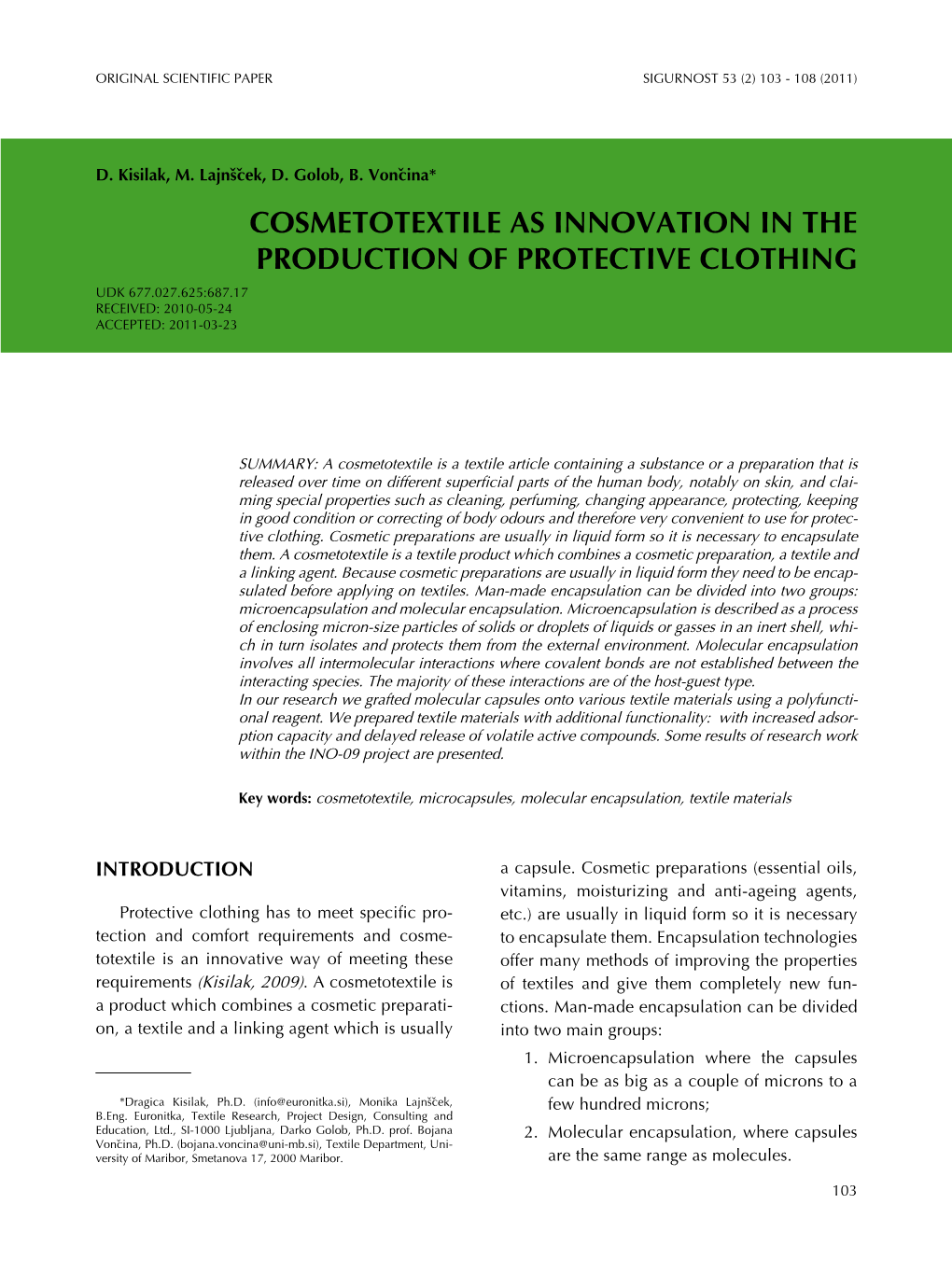 Cosmetotextile As Innovation in the Production of Protective Clothing Udk 677.027.625:687.17 Received: 2010-05-24 Accepted: 2011-03-23