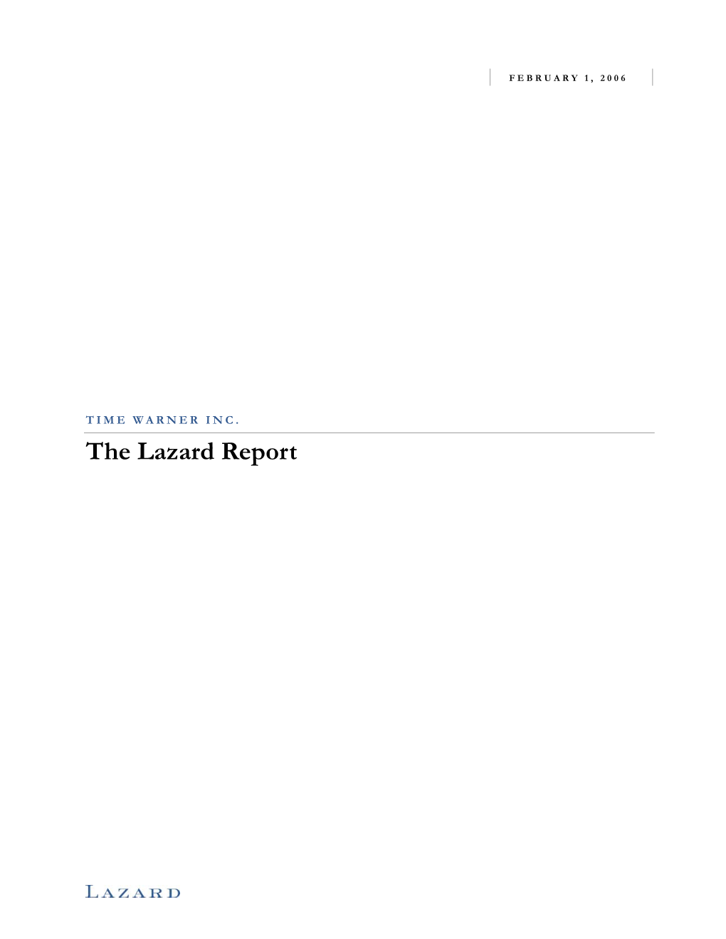 The Lazard Report the LAZARD REPORT Disclaimer