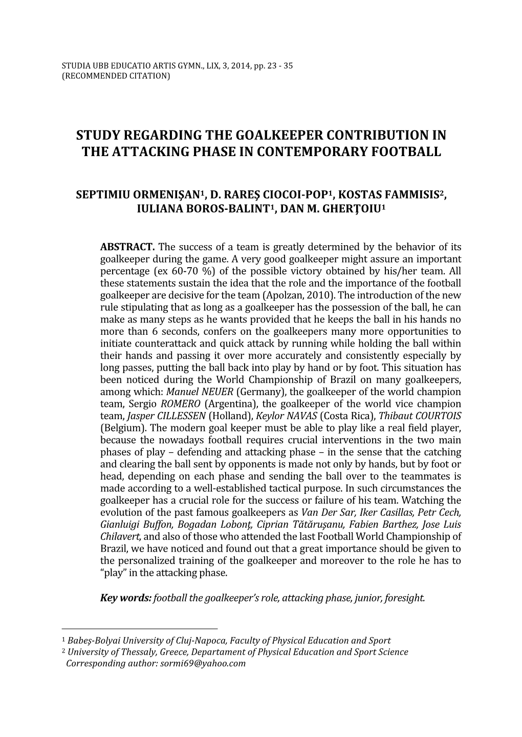 Study Regarding the Goalkeeper Contribution in the Attacking Phase in Contemporary Football