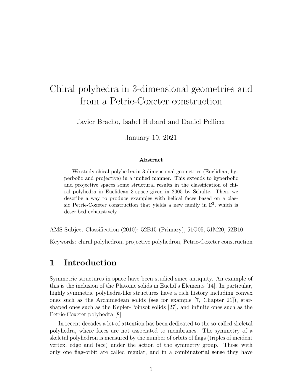 Chiral Polyhedra in 3-Dimensional Geometries and from a Petrie-Coxeter Construction