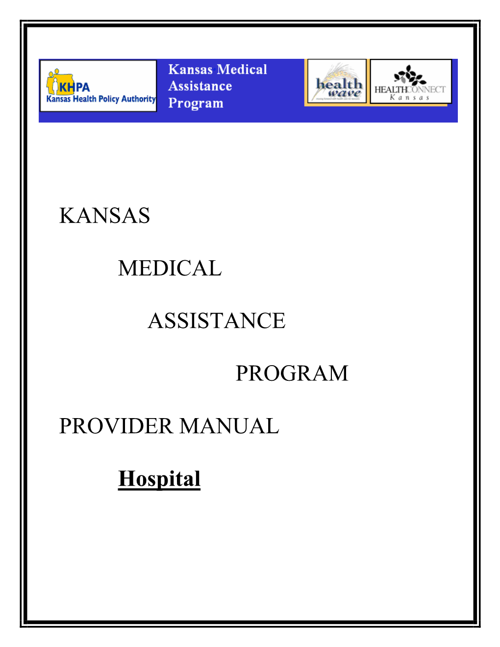 Kansas Medical Assistance Program Provider Manual