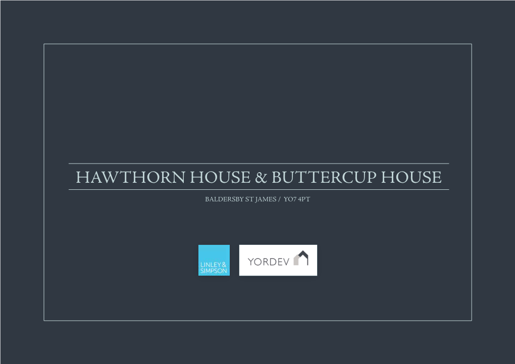 Hawthorn House & Buttercup House