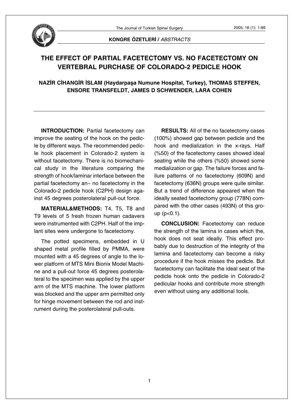 The Effect of Partial Facetectomy Vs. No Facetectomy on Vertebral Purchase of Colorado-2 Pedicle Hook