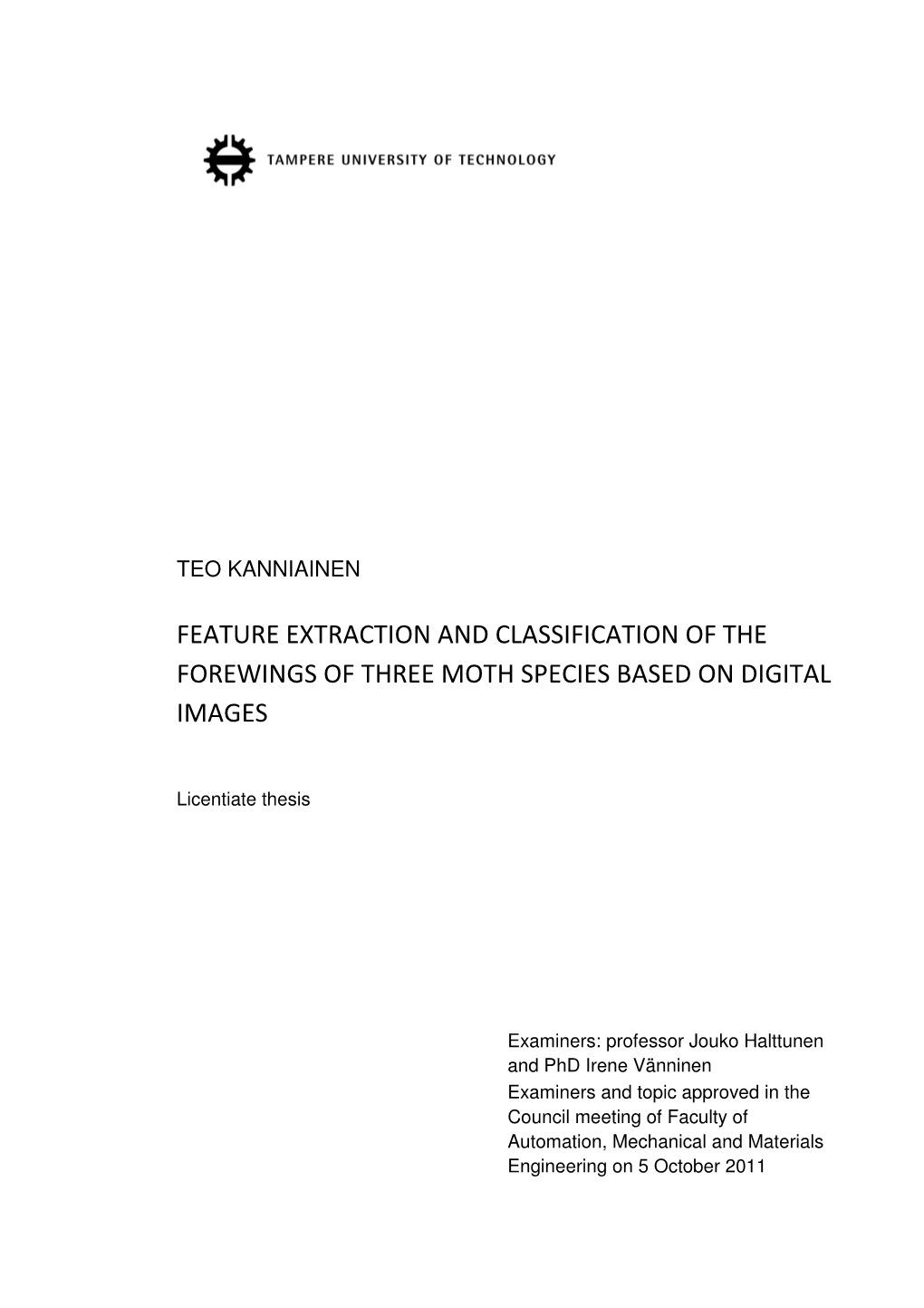 Feature Extraction and Classification of the Forewings of Three Moth Species Based on Digital Images