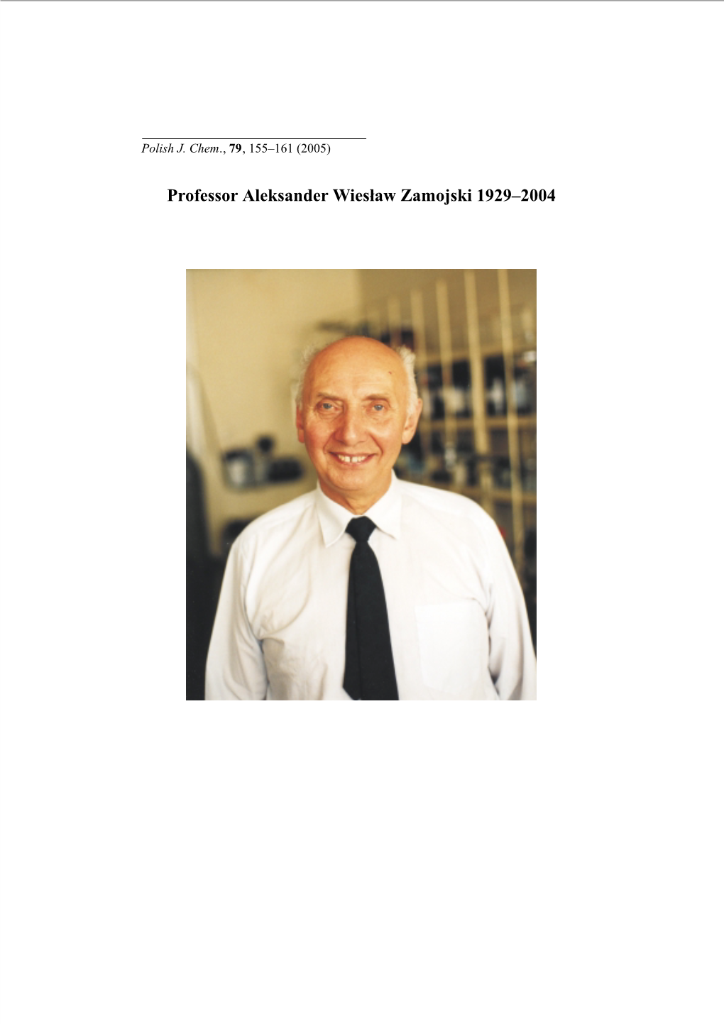Professor Aleksander Wies³aw Zamojski 1929–2004 OBITUARY*