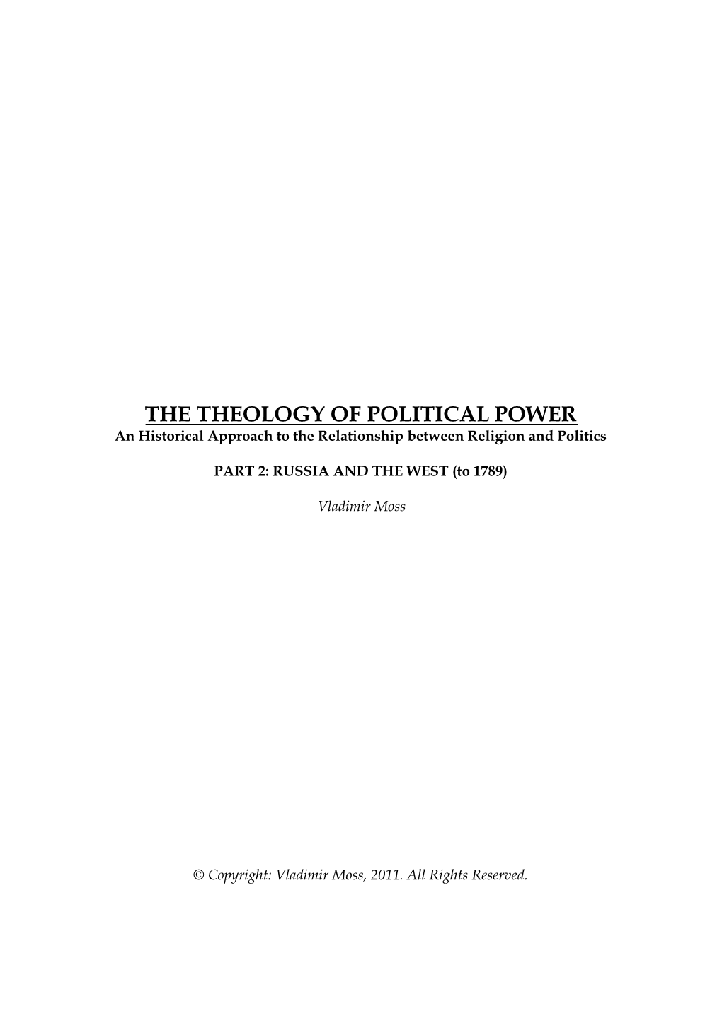 THE THEOLOGY of POLITICAL POWER an Historical Approach to the Relationship Between Religion and Politics