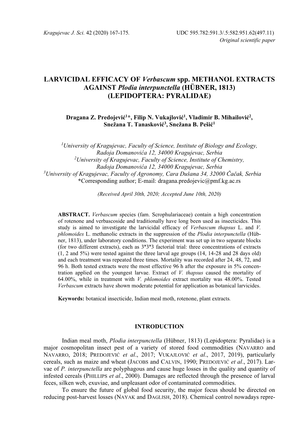 LARVICIDAL EFFICACY of Verbascum Spp. METHANOL EXTRACTS AGAINST Plodia Interpunctella (HÜBNER, 1813) (LEPIDOPTERA: PYRALIDAE)