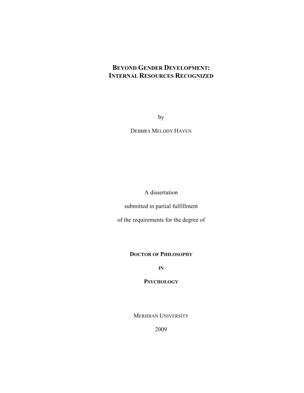 By a Dissertation Submitted in Partial Fulfillment of the Requirements For