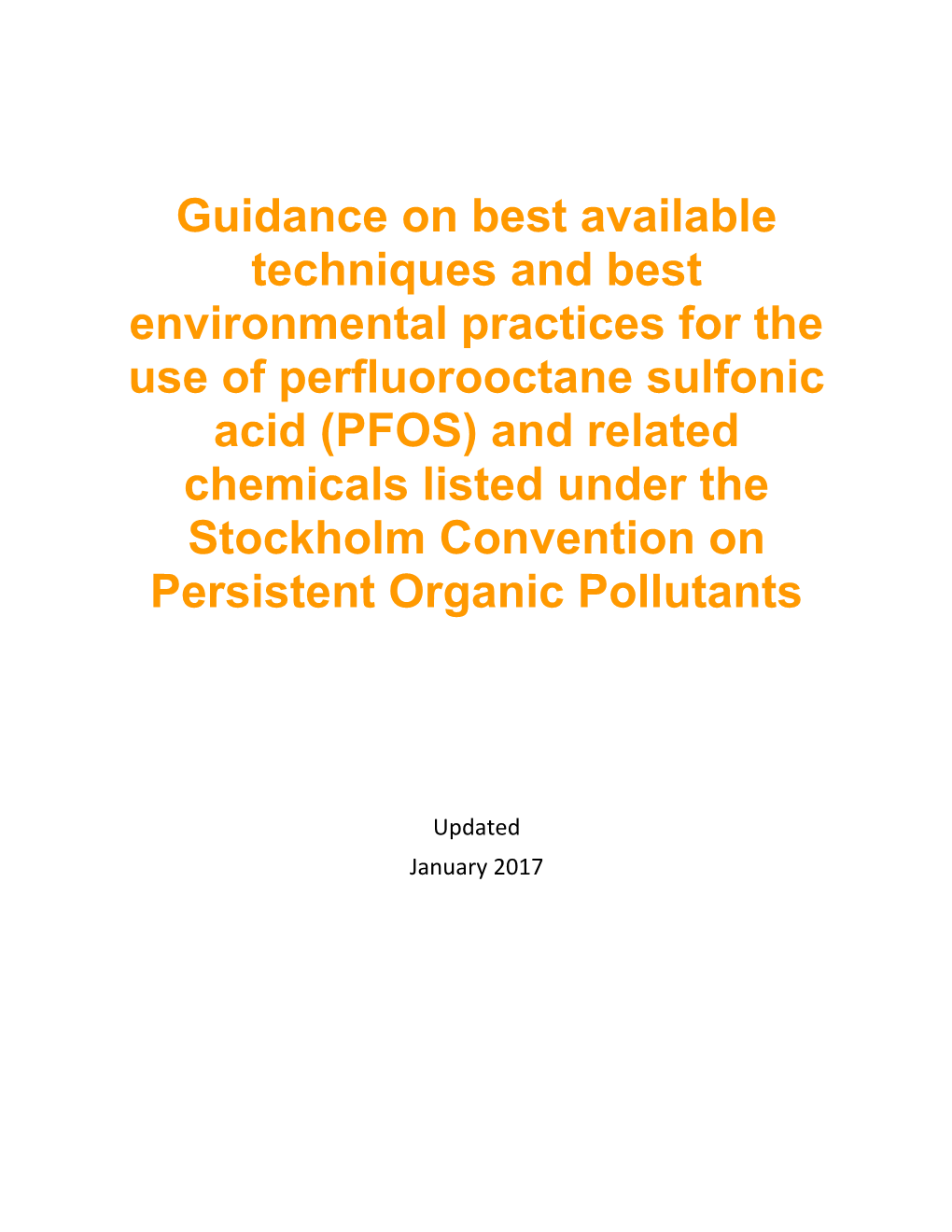 BAT/BEP Guidance for Use of PFOS and Related Chemicals Under the Stockholm Convention on Pops