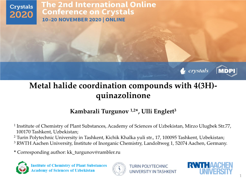 Metal Halide Coordination Compounds with 4(3H)- Quinazolinone
