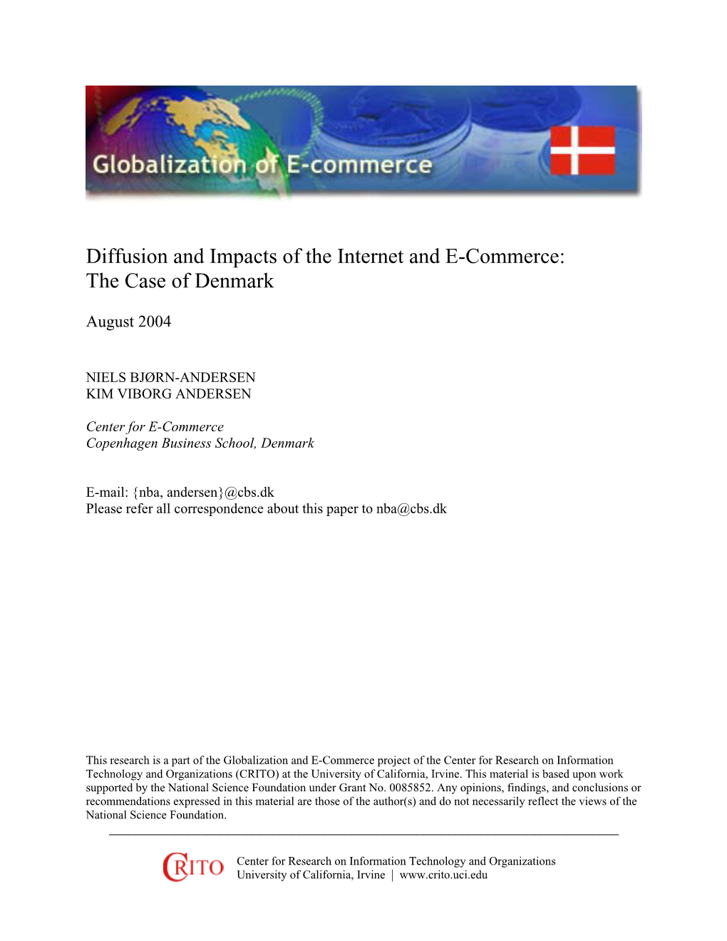 Diffusion and Impacts of the Internet and E-Commerce: the Case of Denmark