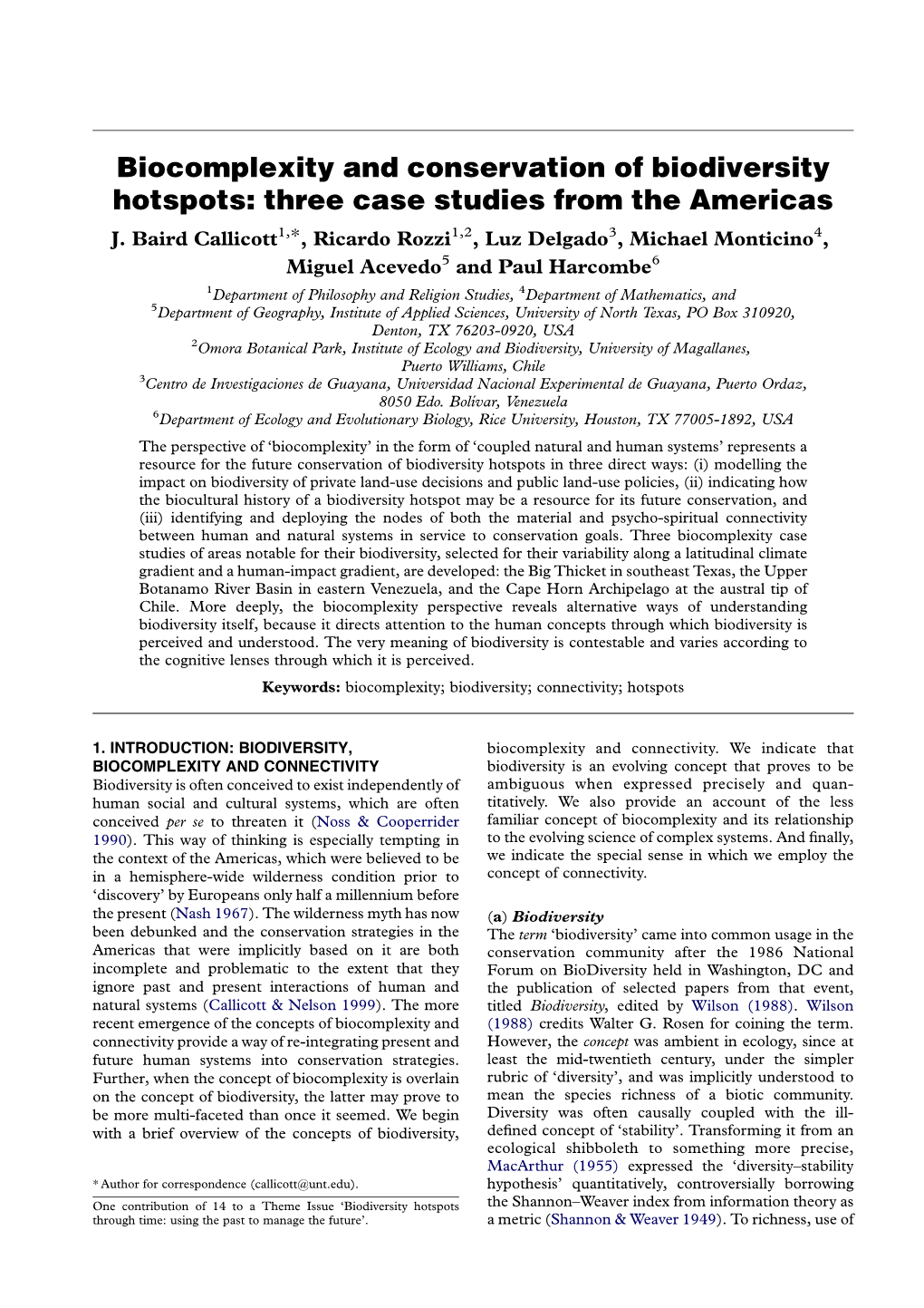 Biocomplexity and Conservation of Biodiversity Hotspots: Three Case Studies from the Americas J